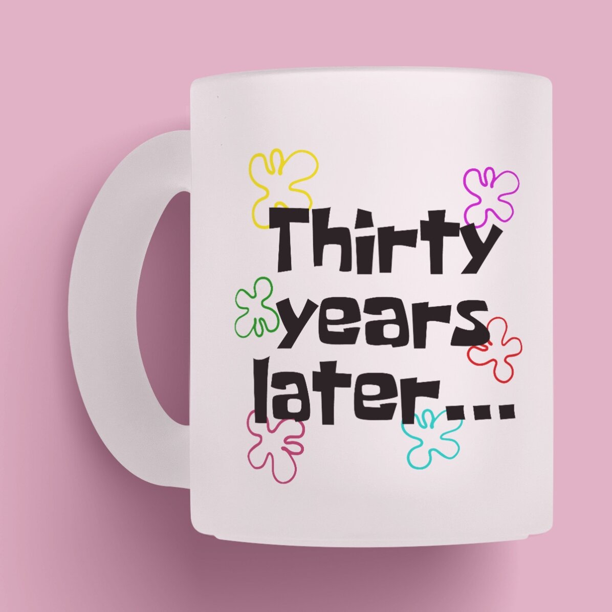 Cană mată personalizată cu text - Years later...
