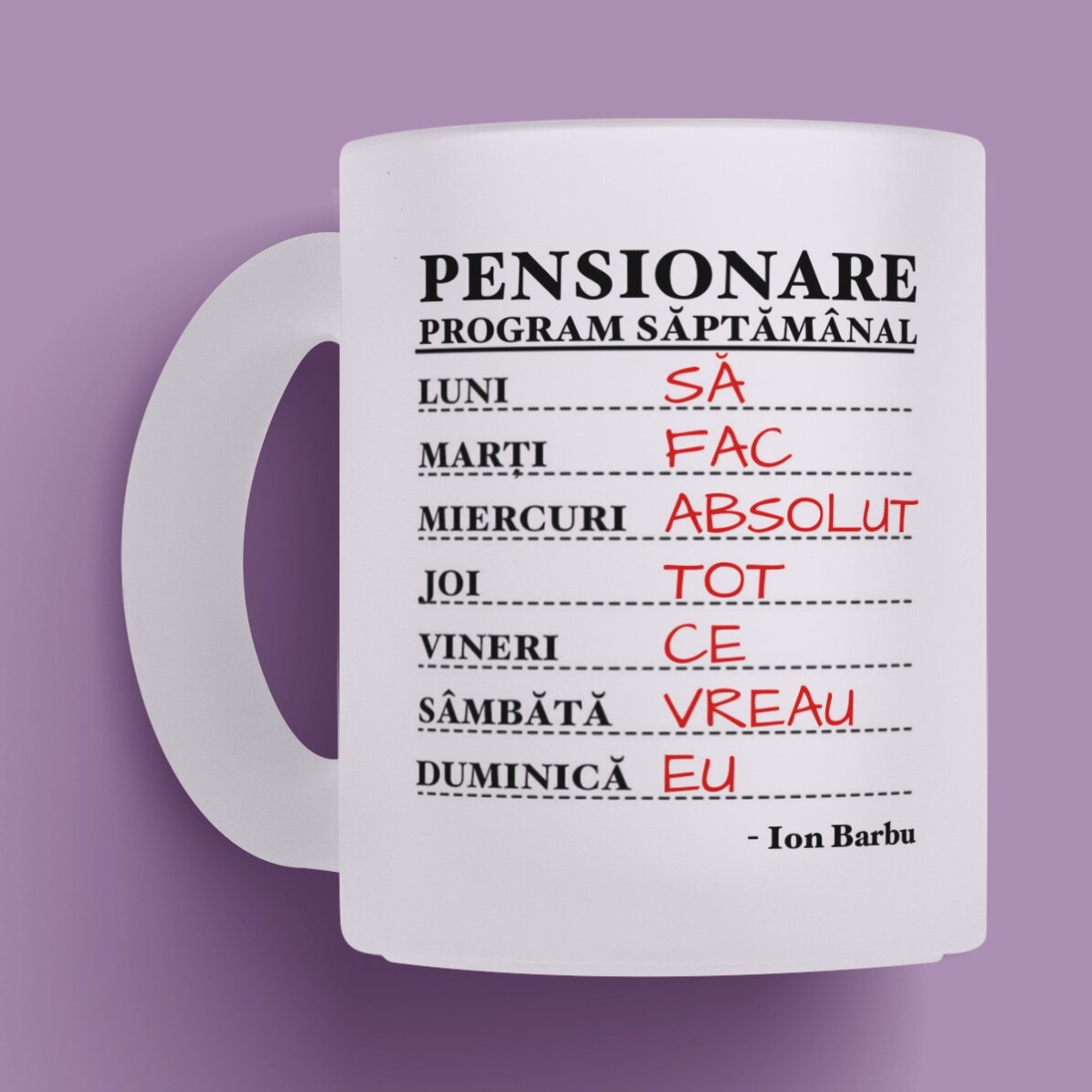 Cană sticlă mată personalizată cu text - Program săptămânal