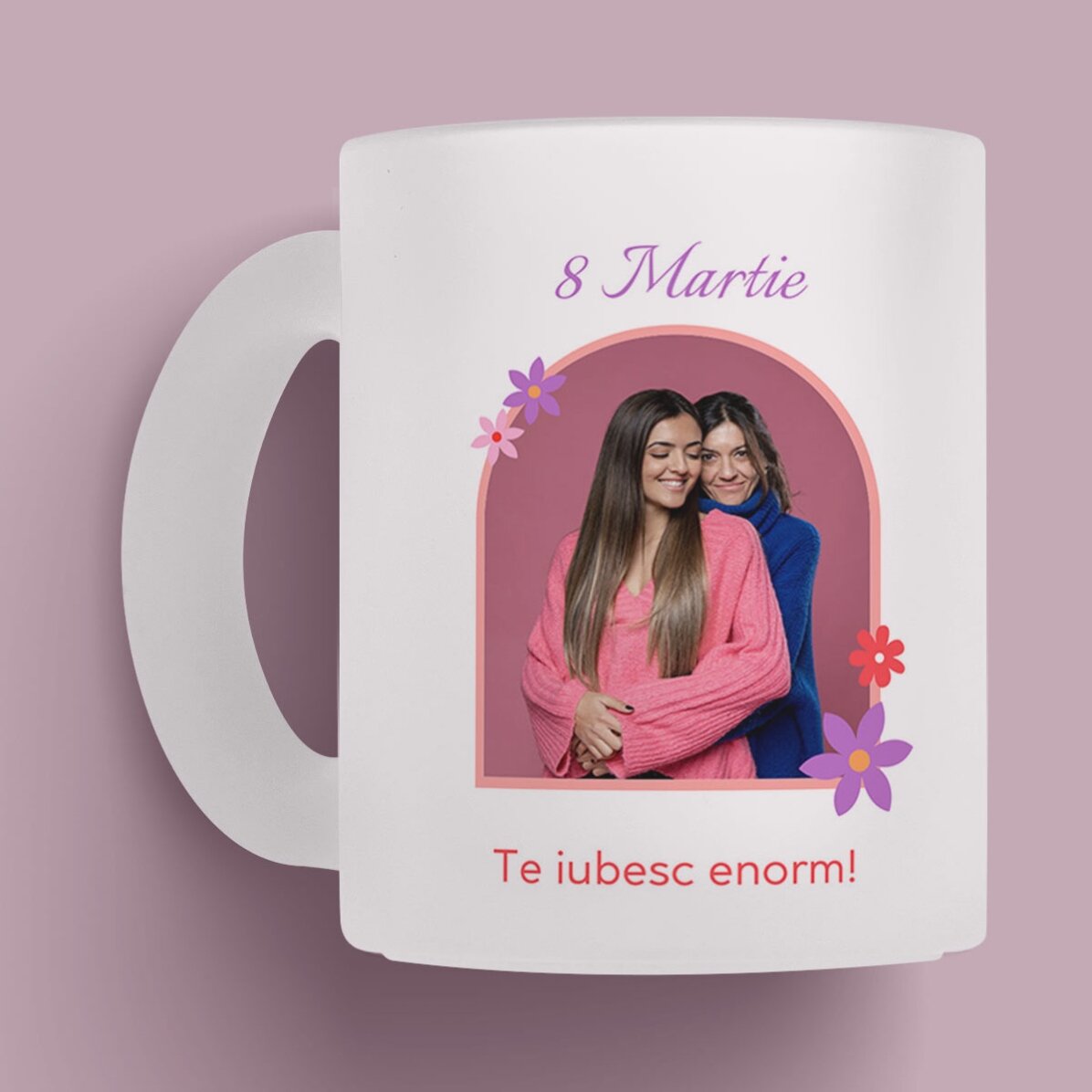 Cană sticlă mată personalizată cu text și o poză - 8 Martie