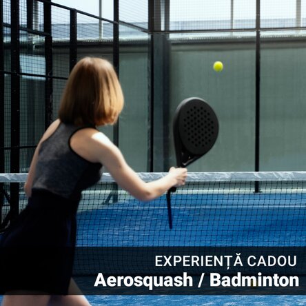 Experiență cadou - Aerosquash/Badminton