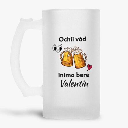 Halbă de bere personalizată cu text - Ochii văd