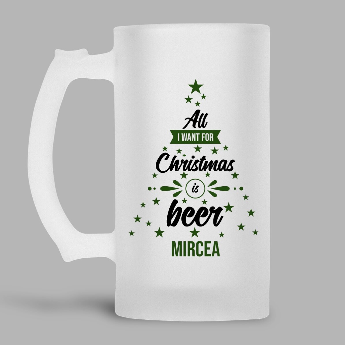 Halbă de bere personalizată cu text - All i want for Christmas