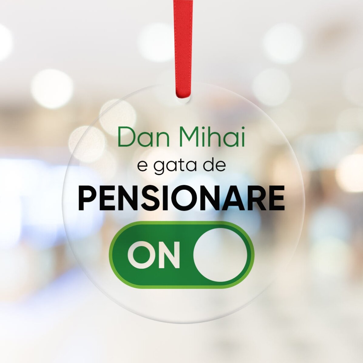 Ornament rotund personalizat cu text - Pensionare 