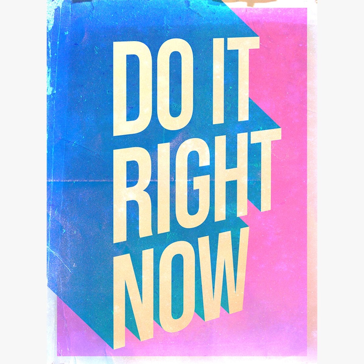 Poster Do it right now