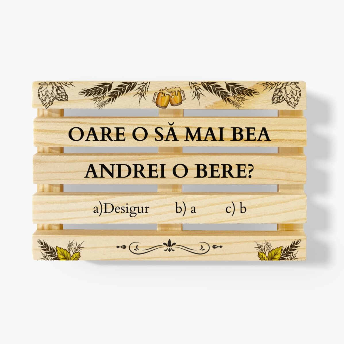 Suport de pahar în formă de palet personalizat cu nume - Oare o să mai beau o bere?