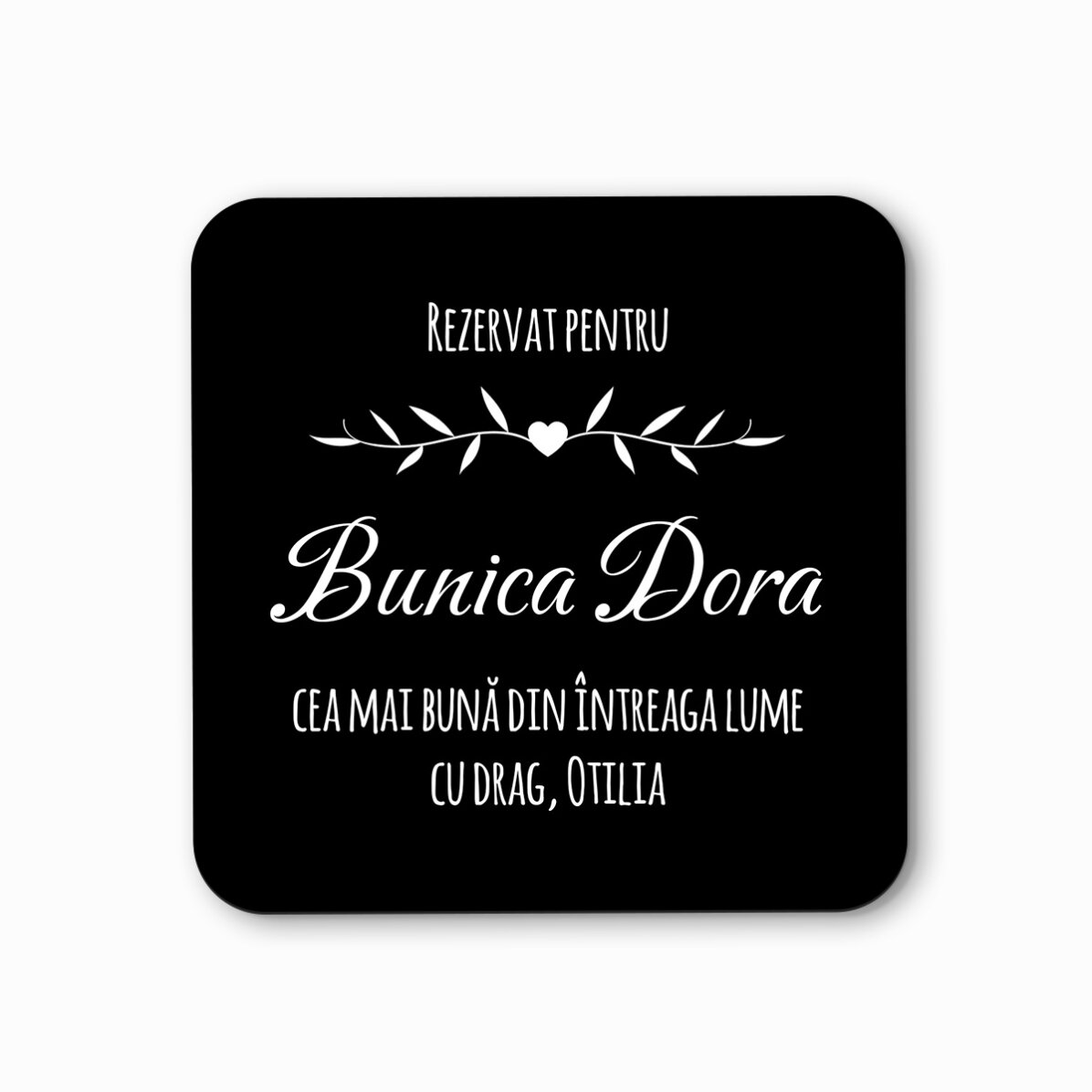 Suport pentru pahar personalizat cu text - Rezervat