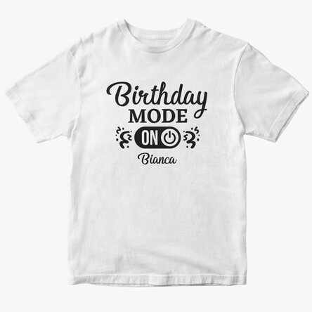 Персонализирана памучна тениска с текст - Birthday Mode ON (Рожден ден в режим ON)