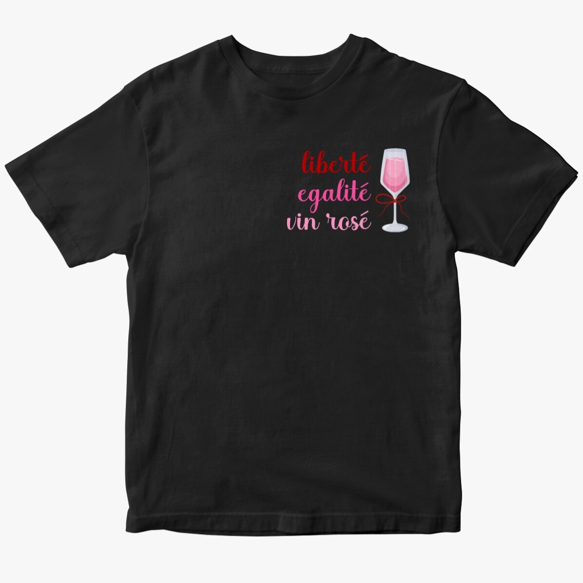 Tricou din bumbac personalizat cu text - Liberté, égalité, vin rosé