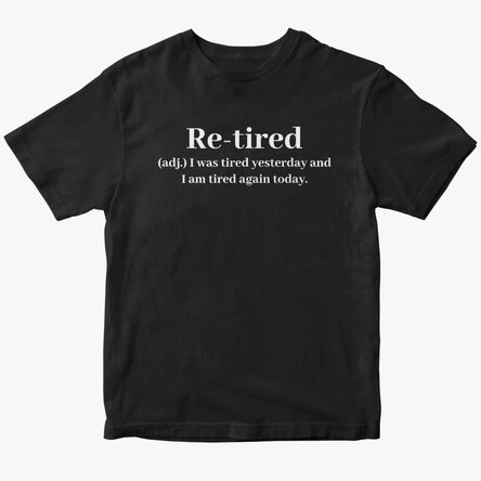 Памучна тениска с персонализиран надпис - Re-tired